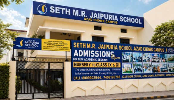 Seth M R Jaipuria School Azad Chowk Gorakhpur - Jaipuria Schools - Jaipuria Schools Front of Seth M.R. Jaipuria School Azad Chowk Campus with a large blue admissions banner announcing open admissions for nursery to class XI, visible on the building facade.